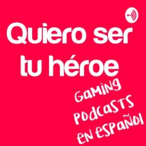 Q. S. T. H. Gaming Podcast en Español